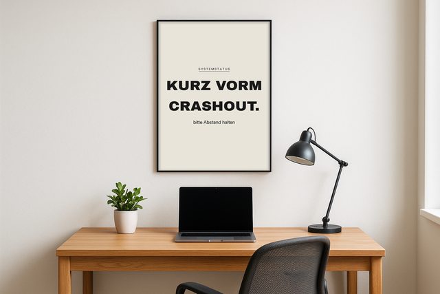 Kurz vorm Crashout. Bitte Abstand halten.