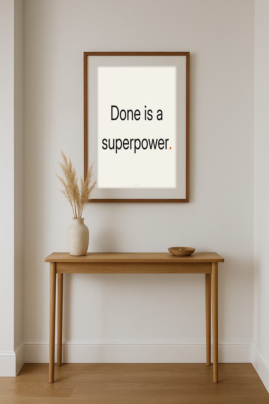Poster „Done is a superpower.“ im Raum