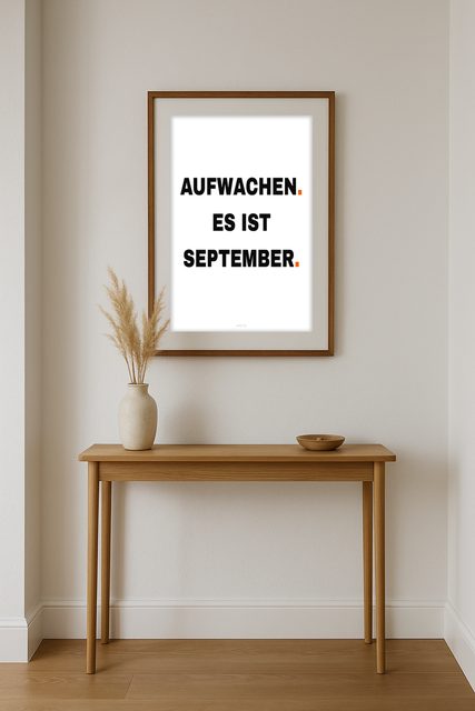 Aufwachen. Es ist September.